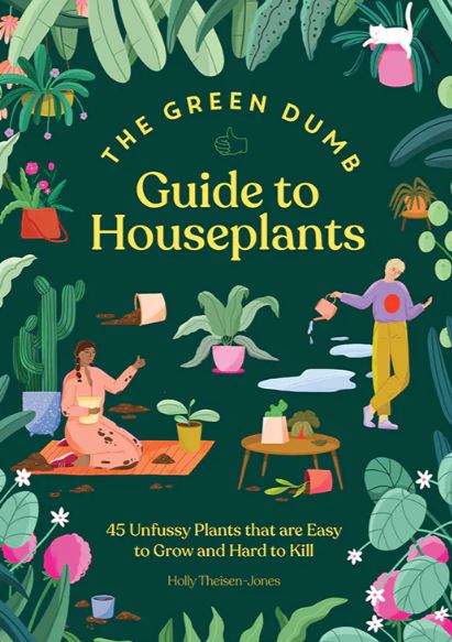 Chronicle Books Green Dumb Leitfaden für Zimmerpflanzen