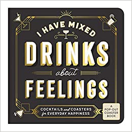 Galison I Have Mixed Drinks About Feelings