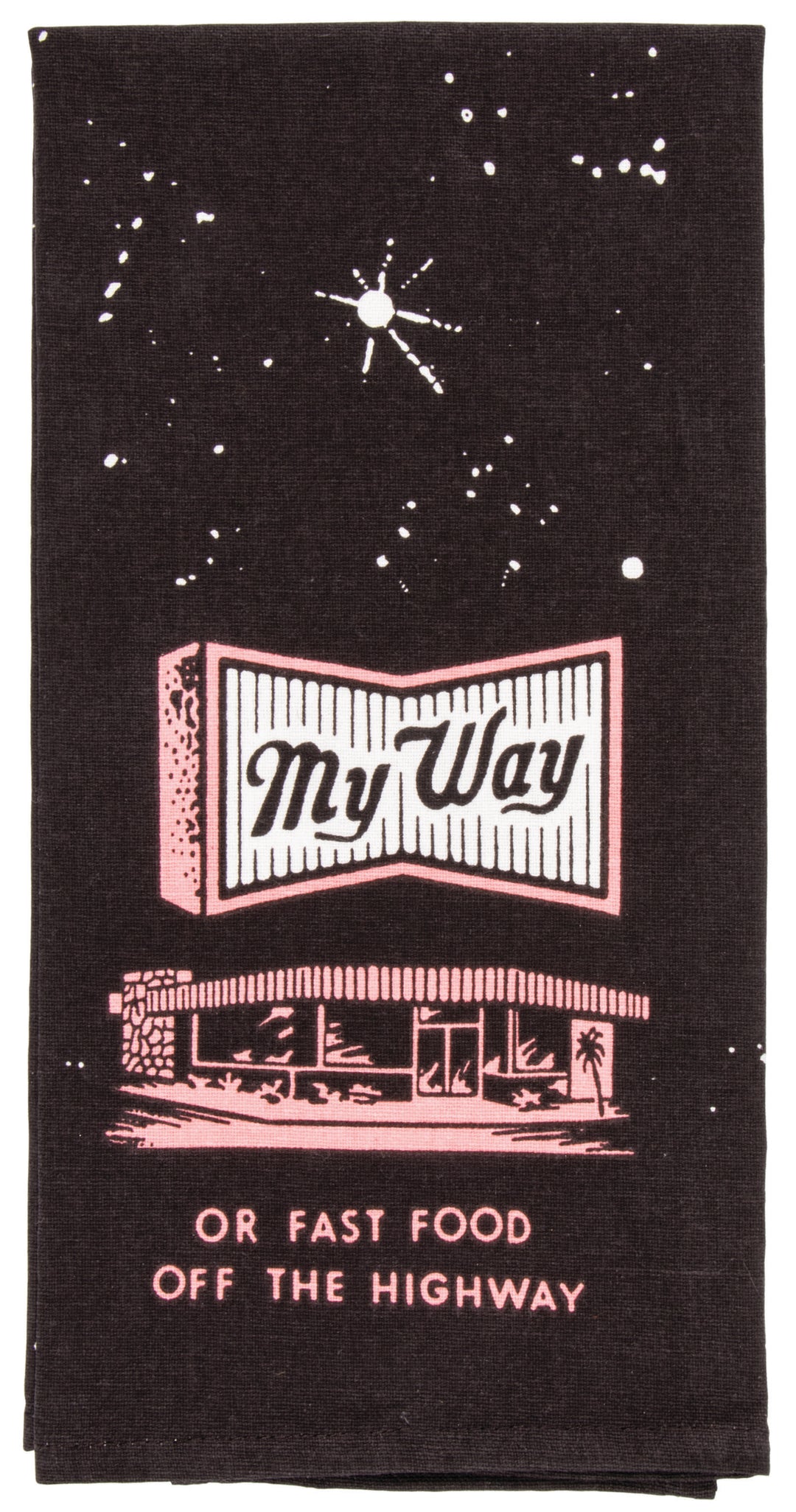 Blue Q My Way Or Fast Food Dish Towel