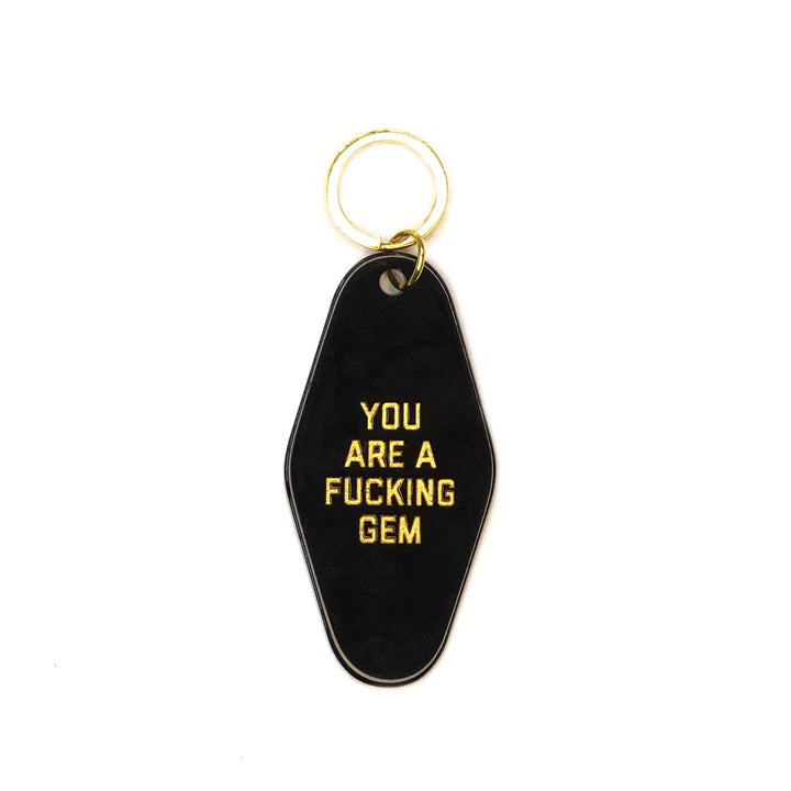 Golden Gems You Are A Fucking Gem Motel Keytag