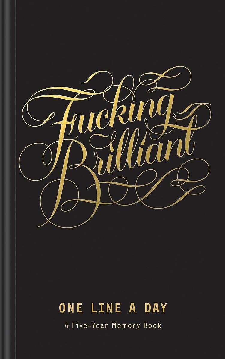 Chronicle Books Fucking Brilliant One Line A Day Journal