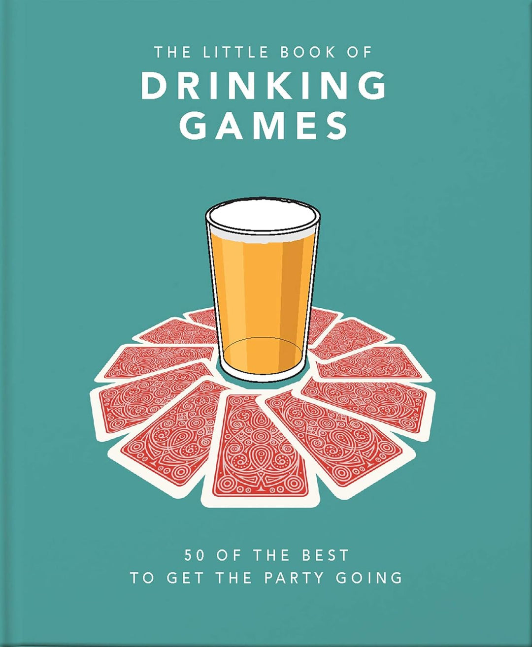 Welbeck Publishing The Little Book of Drinking Games: 50 of the Best to Get the Party Going