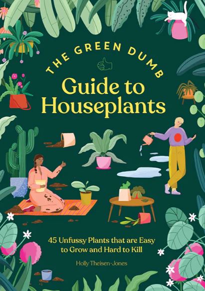 Chronicle Books Green Dumb Guide to Houseplants