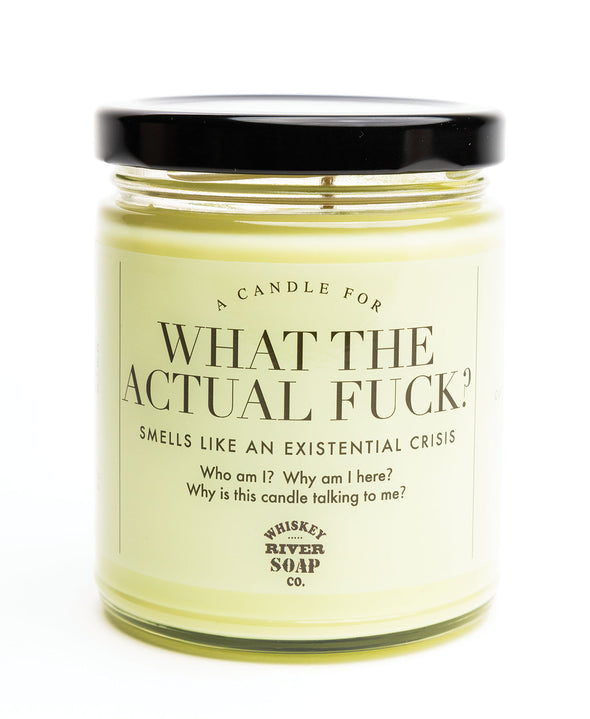 Whiskey River Soap A Candle For What The Actual Fuck