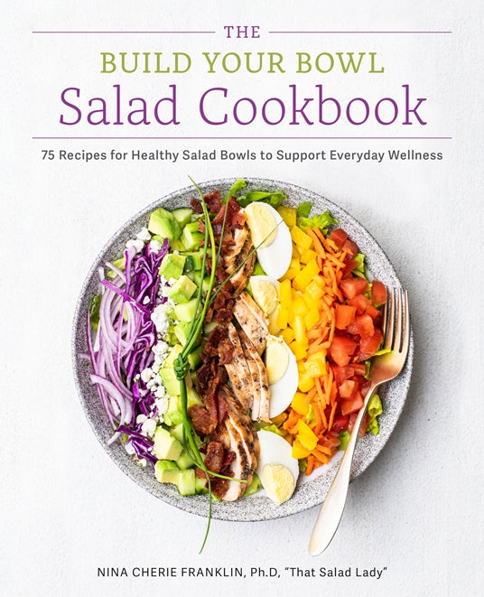 Quarto The Build Your Bowl Salad Cookbook