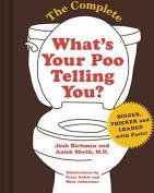 Chronicle Books The Complete What's Your Poo Telling You
