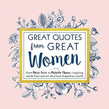 Simple Truths Great Quotes From Great Women